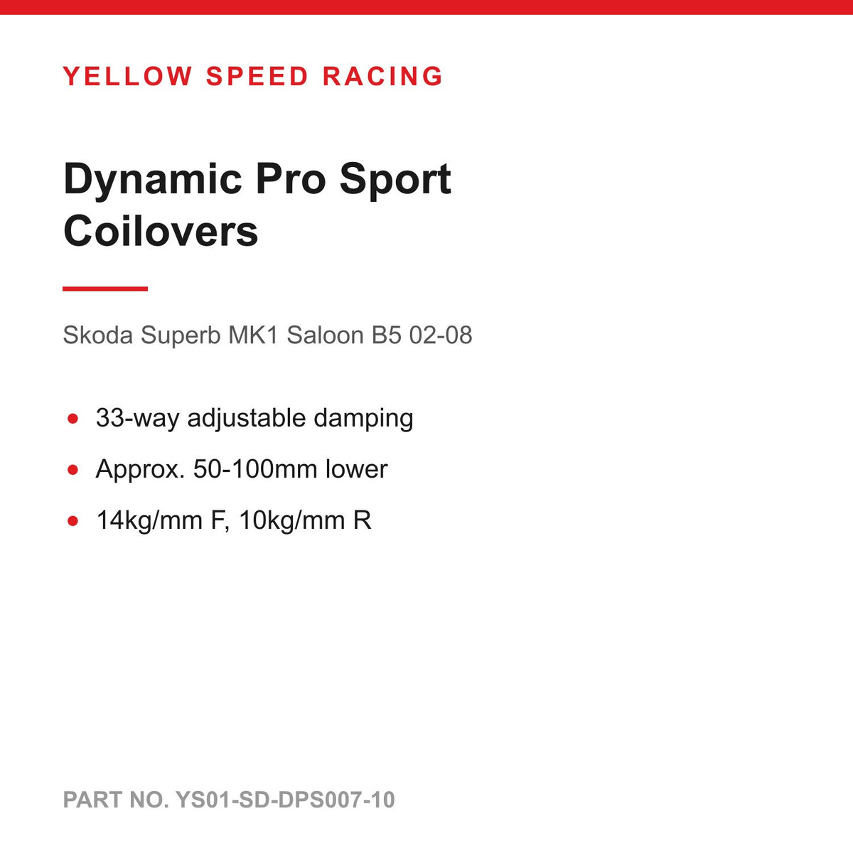 YSR Dynamic Pro Sport Coilovers - for Skoda Superb MK1 Saloon B5 02-08 (YS01-SD-DPS007-10)