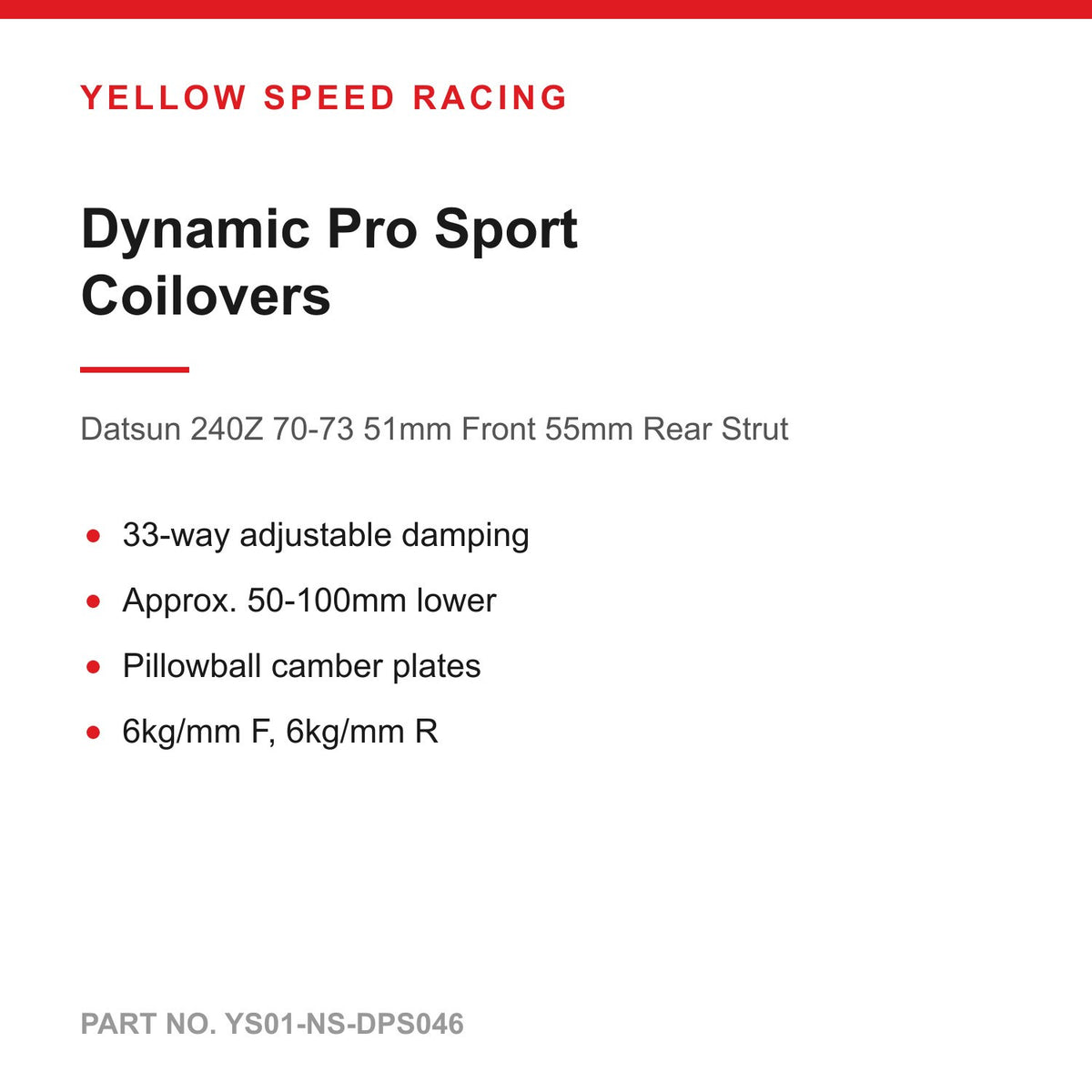 YSR Dynamic Pro Sport Coilovers - Datsun 240Z 70-73 51mm Front 55mm Rear Strut (YS01-NS-DPS046)