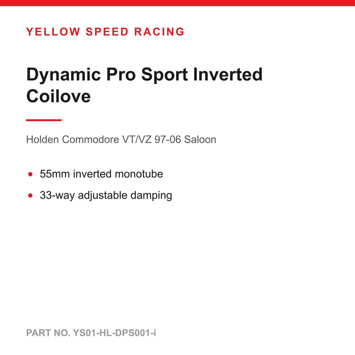 YSR Dynamic Pro Sport Inverted Coilovers - for Holden Commodore VT/VZ 97-06 Saloon (YS01-HL-DPS001-i)