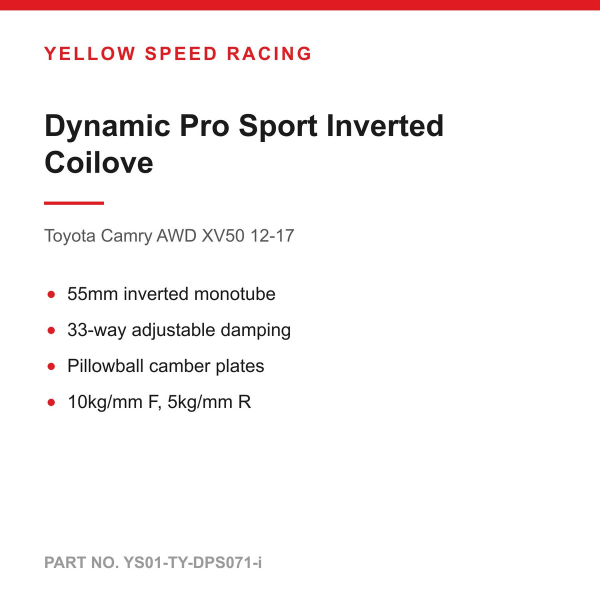 YSR Dynamic Pro Sport Inverted Coilovers - for Toyota Camry AWD XV50 12-17 (YS01-TY-DPS071-i)