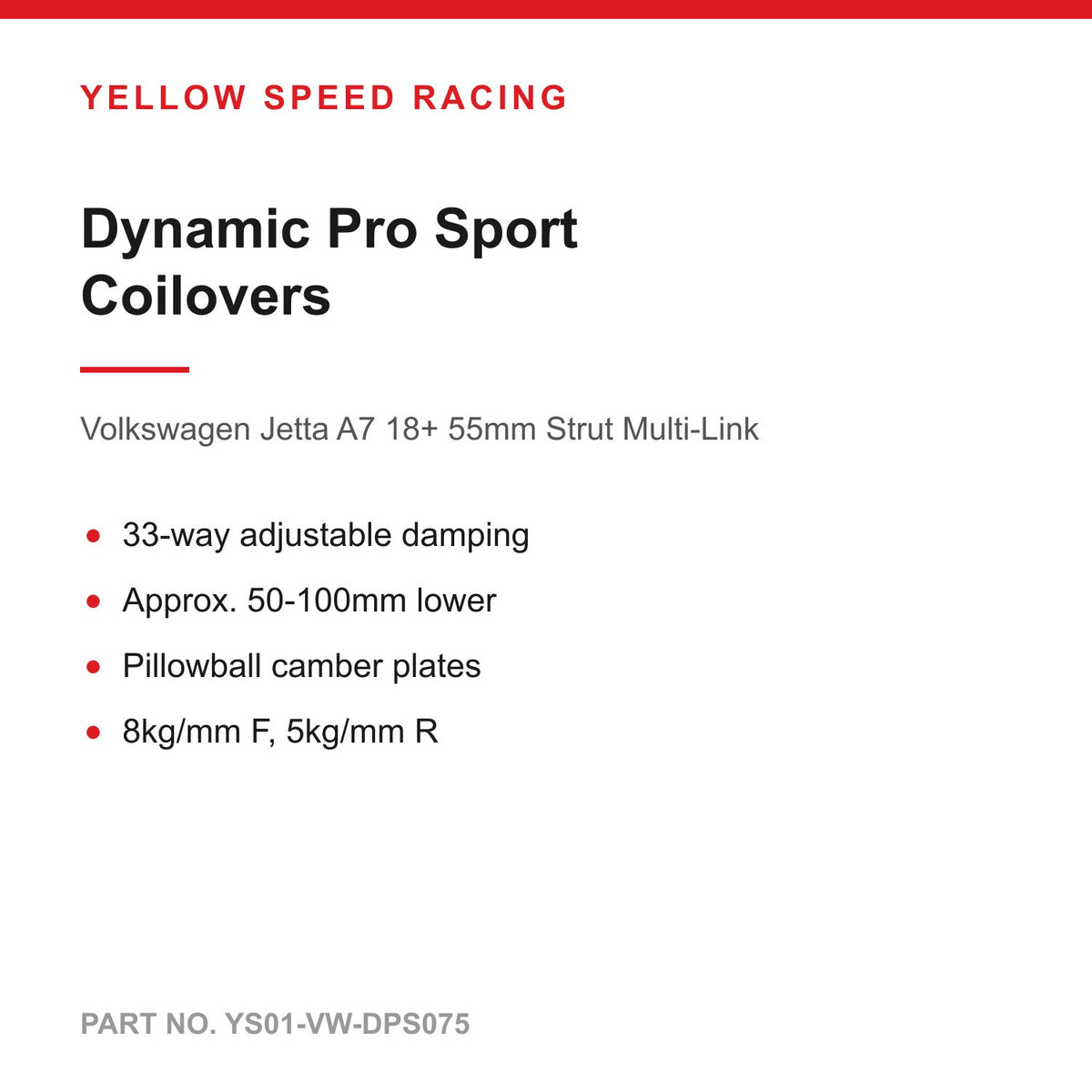 YSR Dynamic Pro Sport Coilovers - for Volkswagen Jetta A7 18+ 55mm Strut Multi-Link (YS01-VW-DPS075)