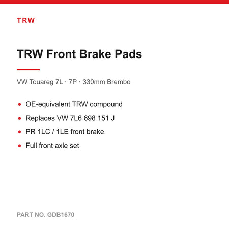 TRW Front Brake Pads For VW Touareg 7L 7P (330mm Brembo Caliper, PR 1LC / 1LE) GDB1670