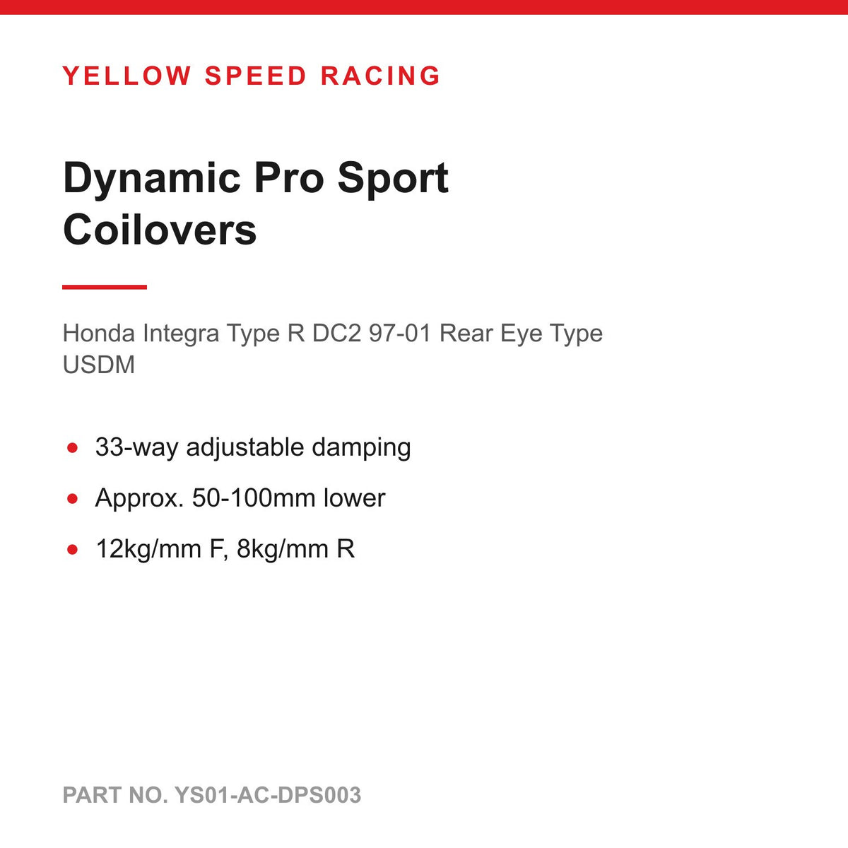YSR Dynamic Pro Sport Coilovers - for Honda Integra Type R DC2 97-01 Rear Eye Type USDM (YS01-AC-DPS003)