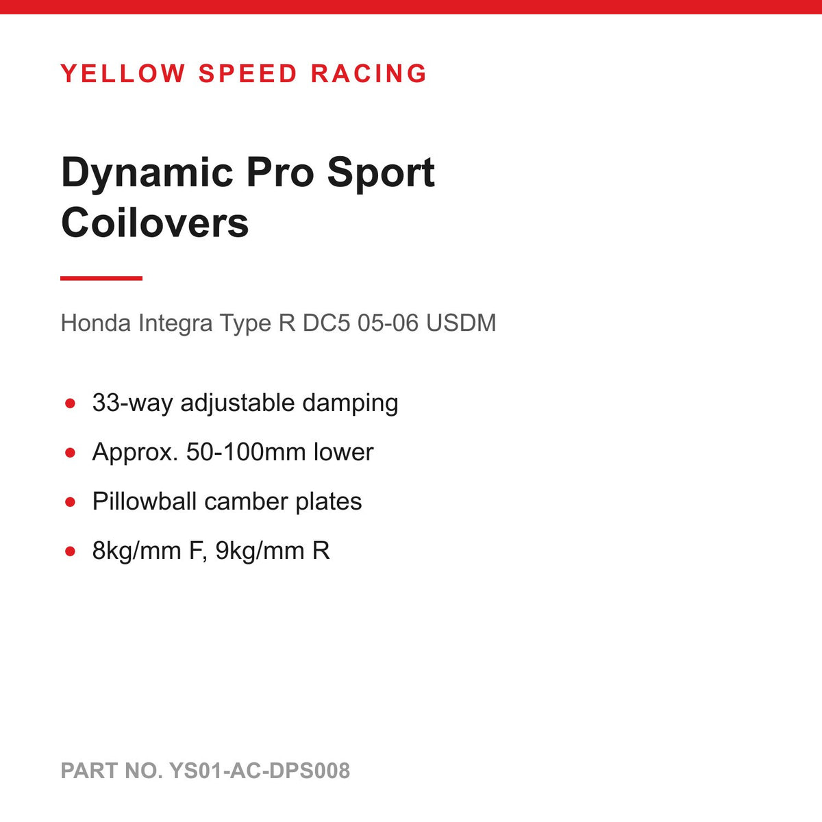 YSR Dynamic Pro Sport Coilovers - for Honda Integra Type R DC5 05-06 USDM (YS01-AC-DPS008)
