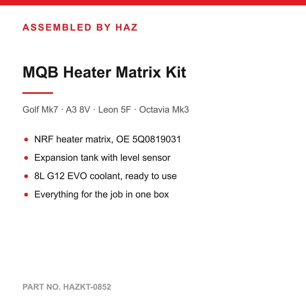 MQB Heater Matrix Kit - NRF Heater Matrix, Expansion Tank and 8L G12 EVO Coolant